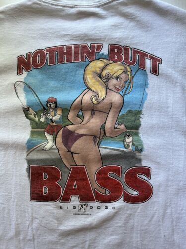 2005 Big Dogs Men Shirt Large White Nothin Butt Bass Graphic Short Sleeve Adult