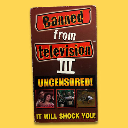 BANNED FROM TELEVISION 3 VHS Tape 1998 Caught on Camera Not Rated RARE Adult