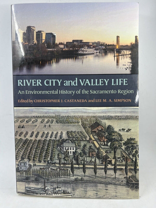 RIVER CITY AND VALLEY LIFE: AN ENVIRONMENTAL HISTORY OF By Christopher J. Mint